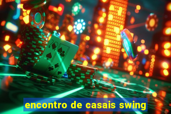 encontro de casais swing